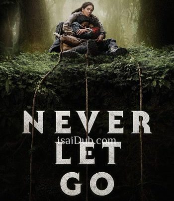 Never Let Go (2024)